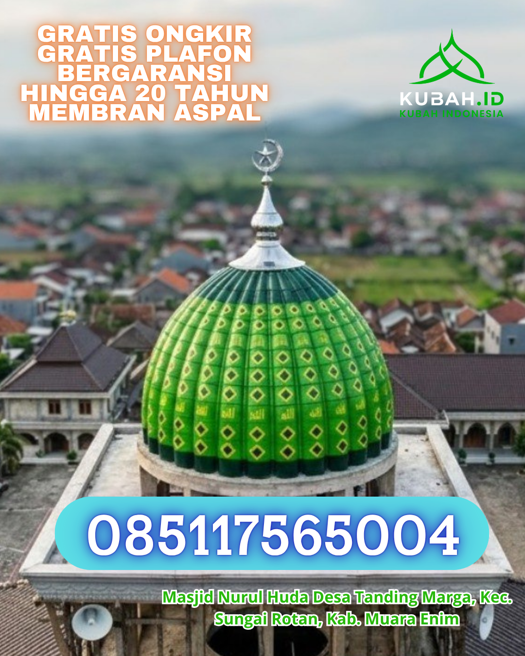 JUAL KUBAH MASJID GALVALUME BERKUALITAS DI PANGKALAN BARU, BANGKA TENGAH, KEPULAUAN BANGKA BELITUNG (WA: 085117565004)