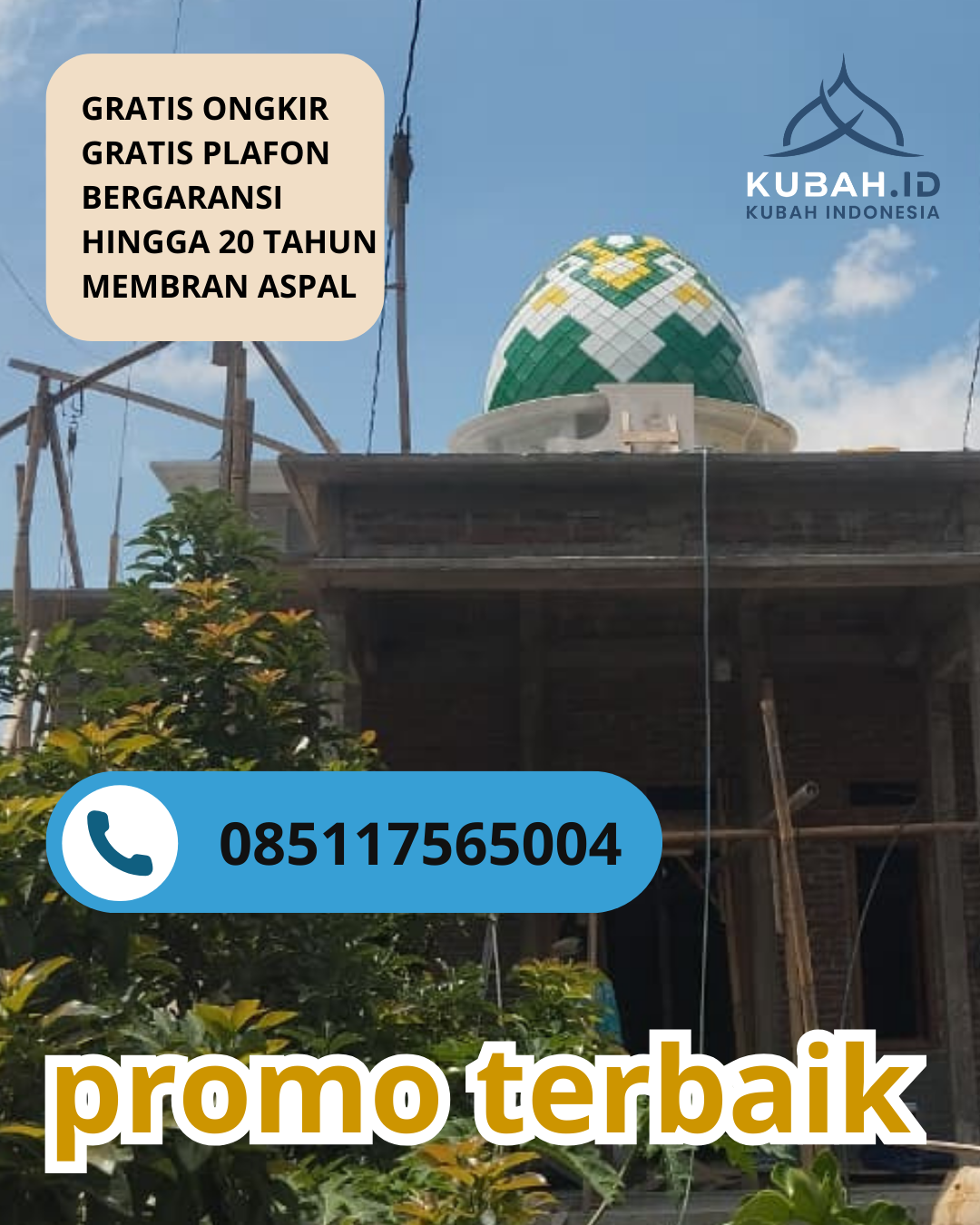 PRODUSEN KUBAH MASJID GALVALUME EKSKLUSIF DI KEC. SERENGAN, KOTA SURAKARTA, JAWA TENGAH (WA: 085117565004)