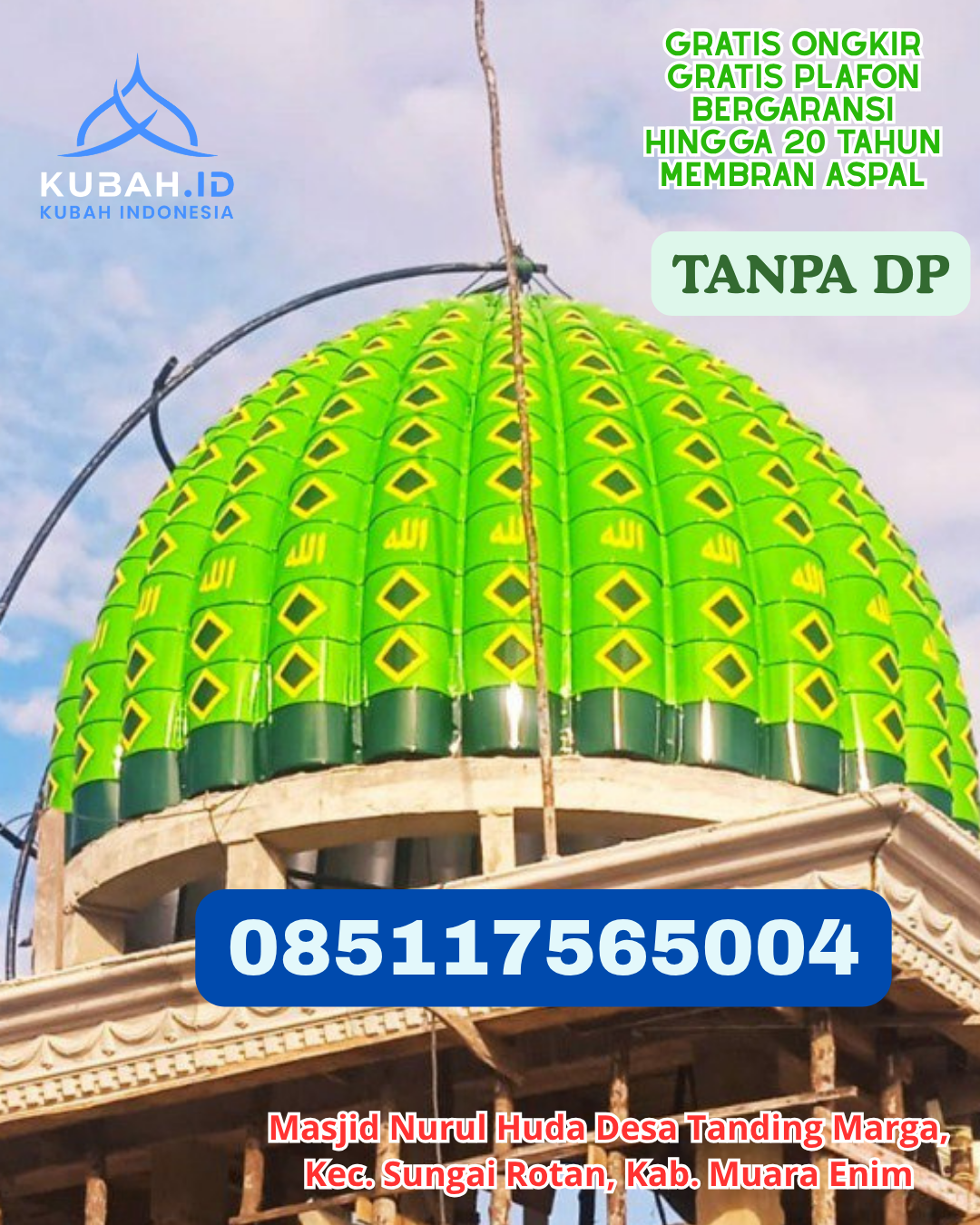KUBAH MASJID GALVALUME BERGARANSI RESMI KEC. KULISUSU KAB. BUTON UTARA PROV. SULAWESI TENGGARA WA 085117565004