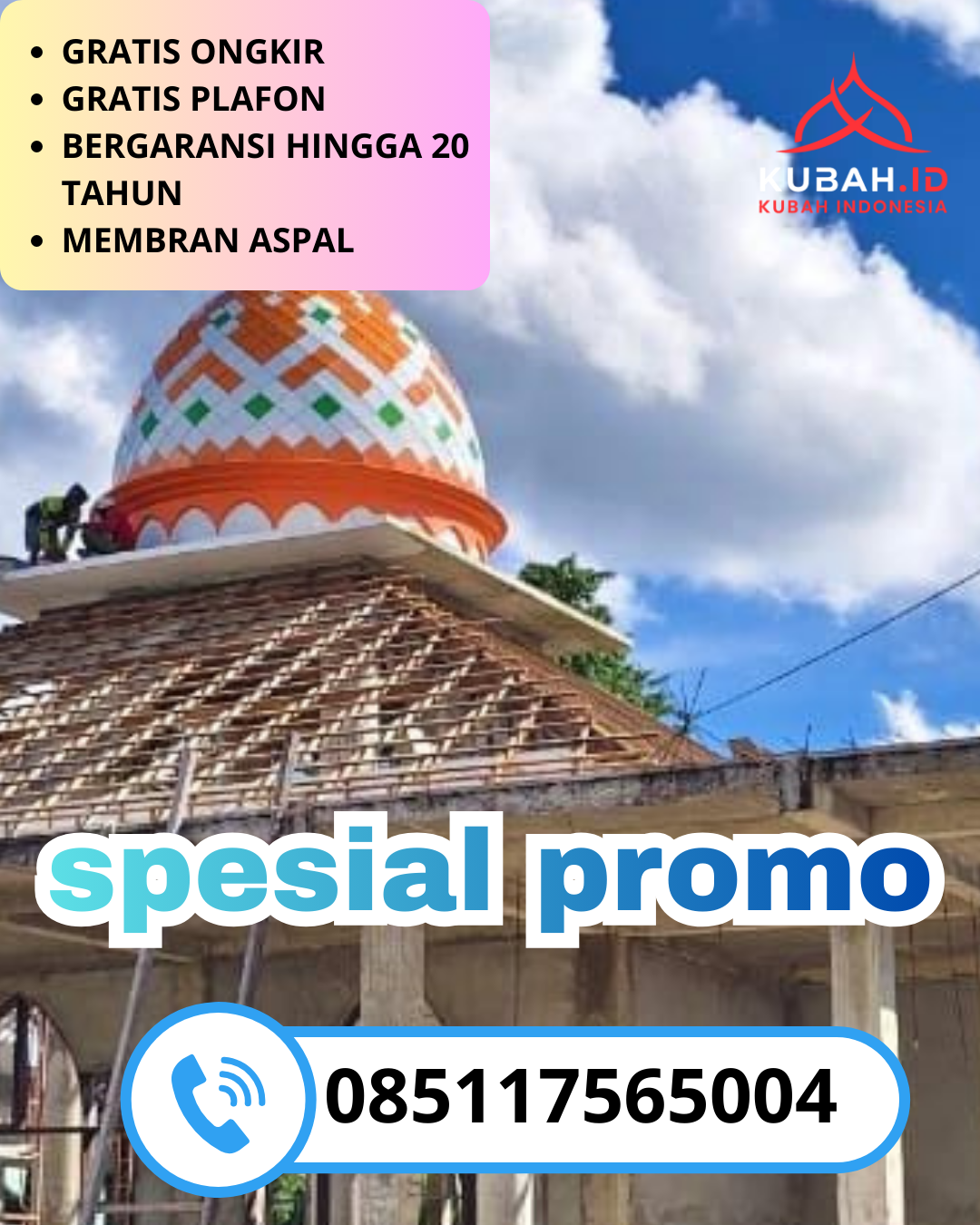 KUBAH MASJID GALVALUME BERKUALITAS BERGARANSI DI KEC. PANARUKAN, KAB. SITUBONDO, JAWA TIMUR (WA: 085117565004)