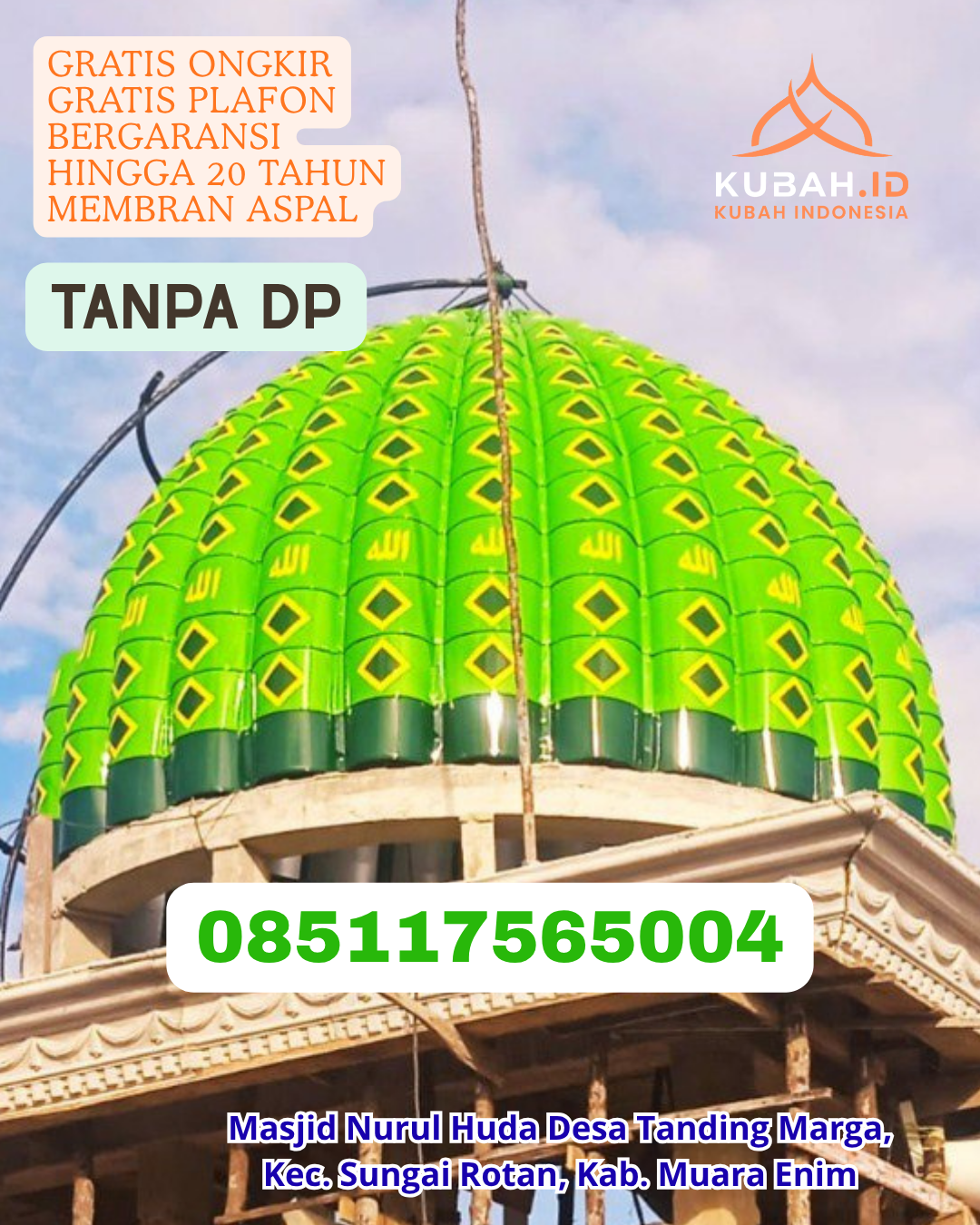 KUBAH MASJID GALVALUME KUALITAS TERBAIK KEC. PASARWAJO KAB. BUTON PROV. SULAWESI TENGGARA WA 085117565004