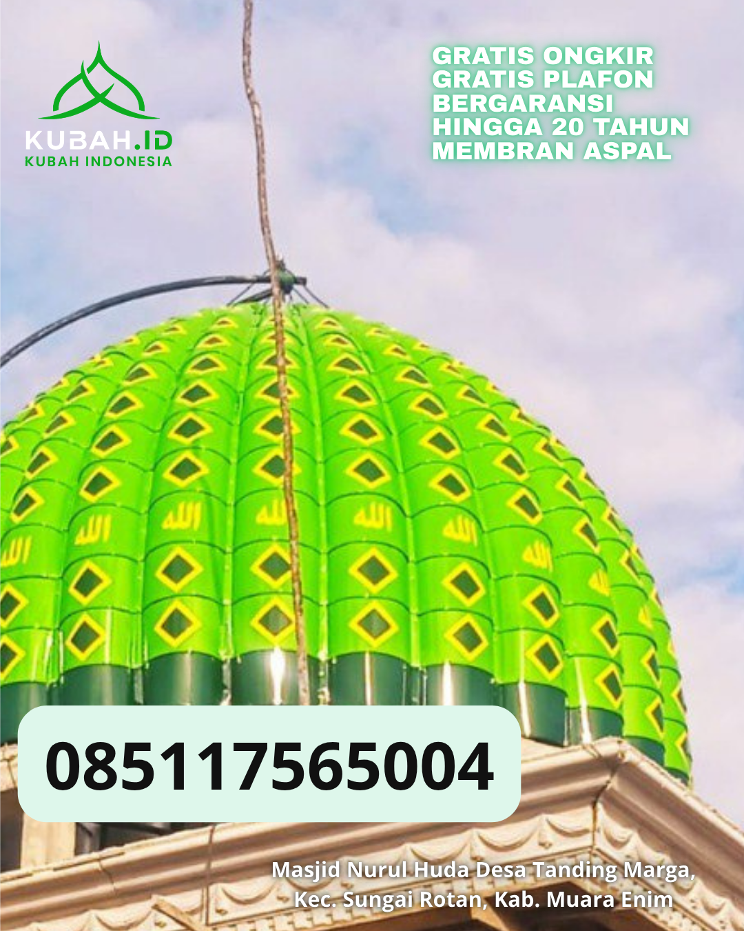 JUAL KUBAH MASJID GALVALUME HARGA TERJANGKAU SIAP KIRIM KEC. SELAT KAB. KAPUAS KALIMANTAN TENGAH WA 085117565004