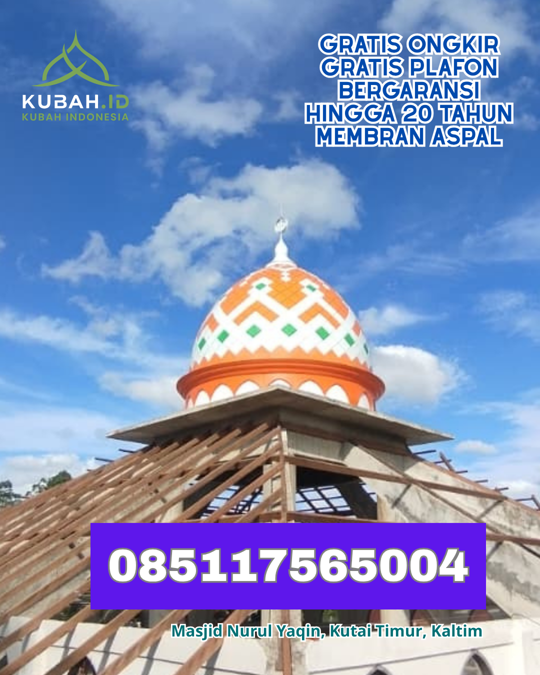 KUBAH MASJID GALVALUME DESAIN MODERN DI SANGATTA UTARA, KAB. KUTAI TIMUR, KALIMANTAN TIMUR (WA: 085117565004)