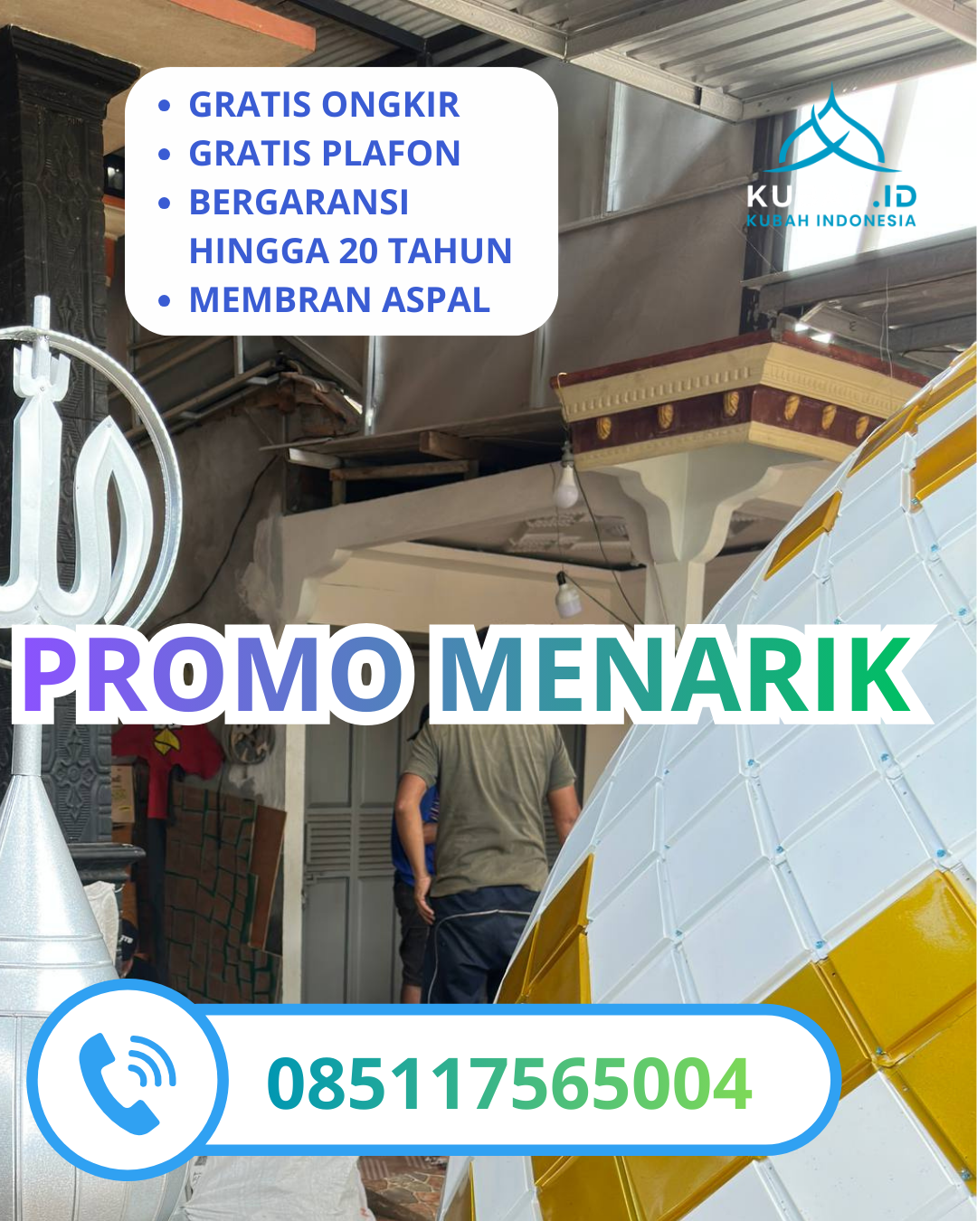 PABRIK KUBAH MASJID GALVALUME MODERN DI KEC. GUNUNGPATI, KOTA SEMARANG, JAWA TENGAH (WA: 085117565004)
