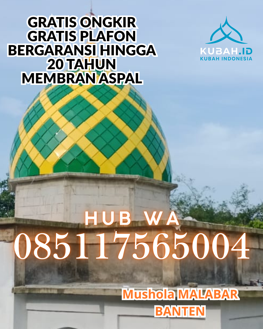 KUBAH MASJID GALVALUME BERKUALITAS BERGARANSI DI PARIAMAN TENGAH, PARIAMAN, SUMATERA BARAT (WA: 085117565004)