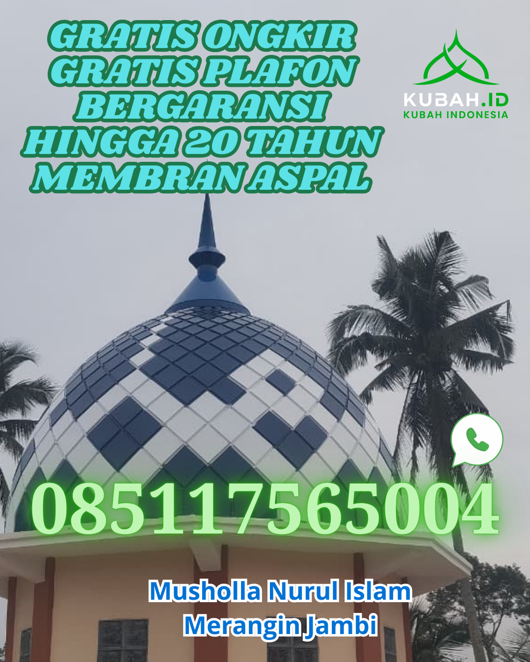 KUBAH MASJID GALVALUME HARGA TERJANGKAU DI KOTO BESAR, DHARMASRAYA, SUMATERA BARAT (WA: 085117565004)