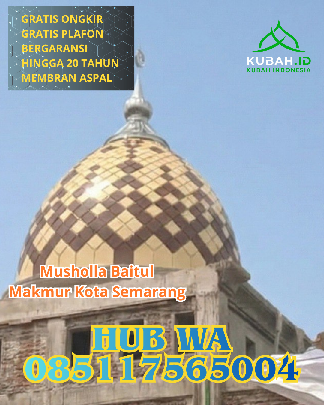 JUAL KUBAH MASJID GALVALUME TAHAN LAMA DI BINJAI TIMUR, BINJAI, SUMATERA UTARA (WA: 085117565004)