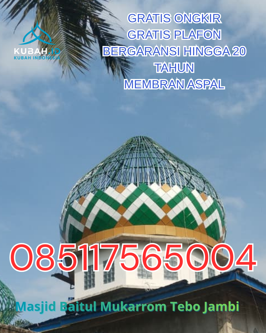 PUSAT PRODUKSI KUBAH MASJID GALVALUME MODERN DI PANYABUNGAN BARAT, MANDAILING NATAL, SUMATERA UTARA (WA: 085117565004)