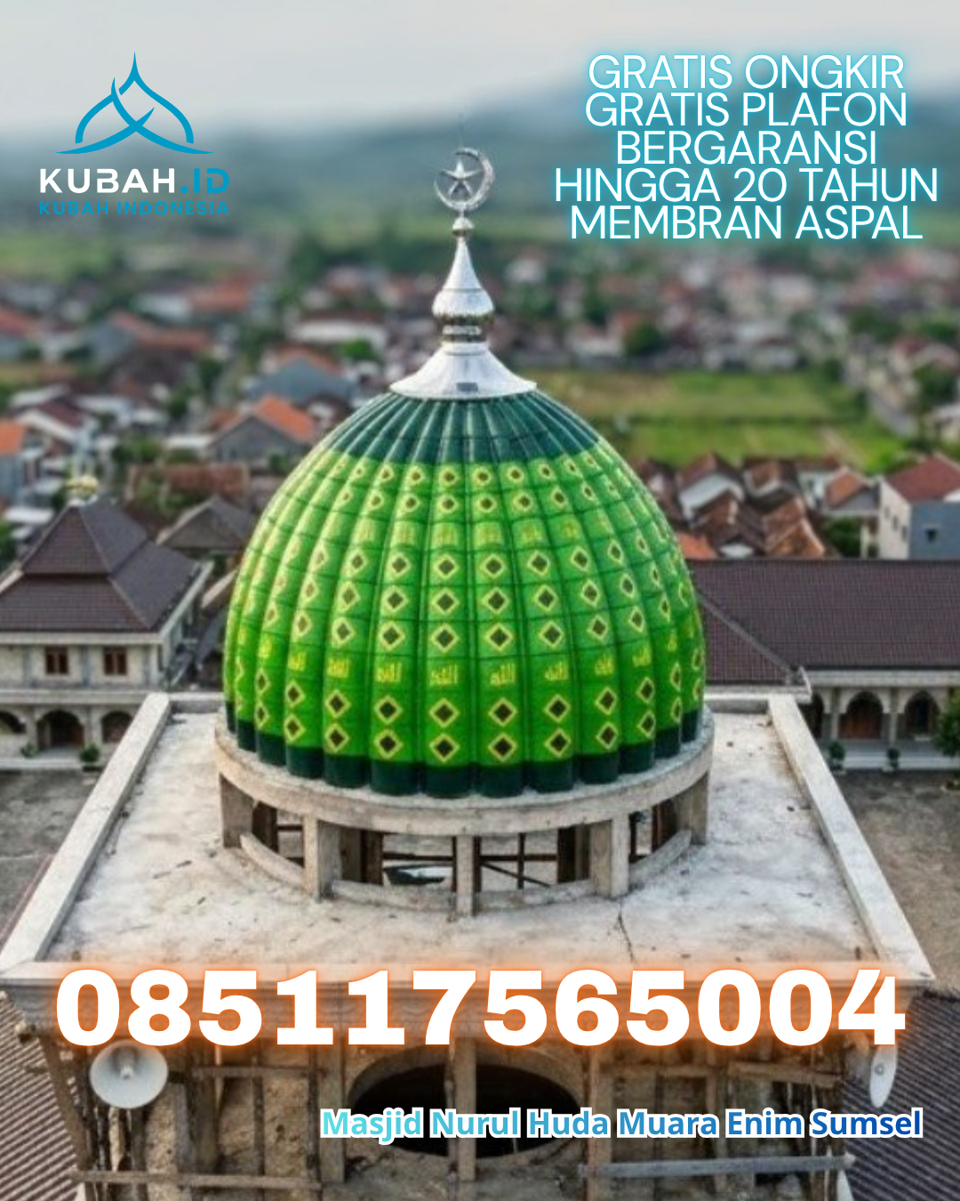 PABRIK KUBAH MASJID ENAMEL MODERN DI LUBUK PINANG, MUKOMUKO, BENGKULU (WA: 085117565004)