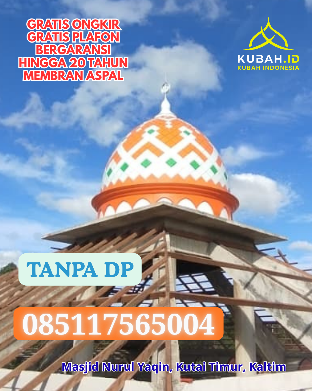 JUAL KUBAH MASJID GALVALUME MODERN KEC. SALAKAN KAB. BANGGAI KEPULAUAN PROV. SULAWESI TENGAH WA 085117565004