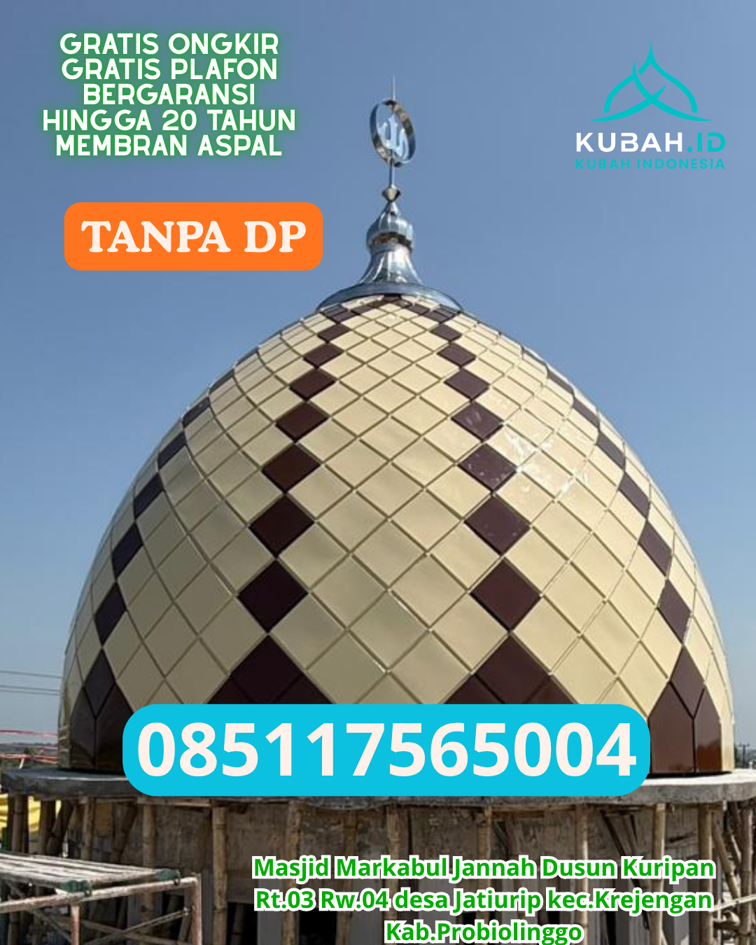 KUBAH MASJID GALVALUME ANTI KARAT KEC. MANGANITU KAB. KEPULAUAN SANGIHE PROV. SULAWESI UTARA WA 085117565004