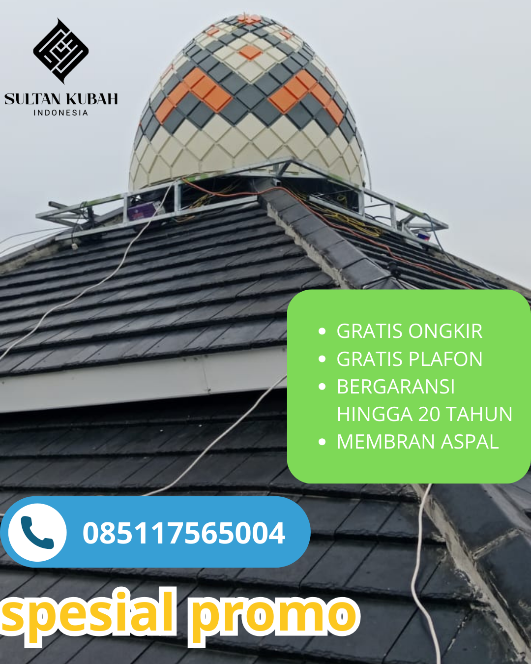 PUSAT KUBAH MASJID GALVALUM BERKUALITAS DI KEC. BOJONGSARI, KOTA DEPOK (WA: 085117565004)