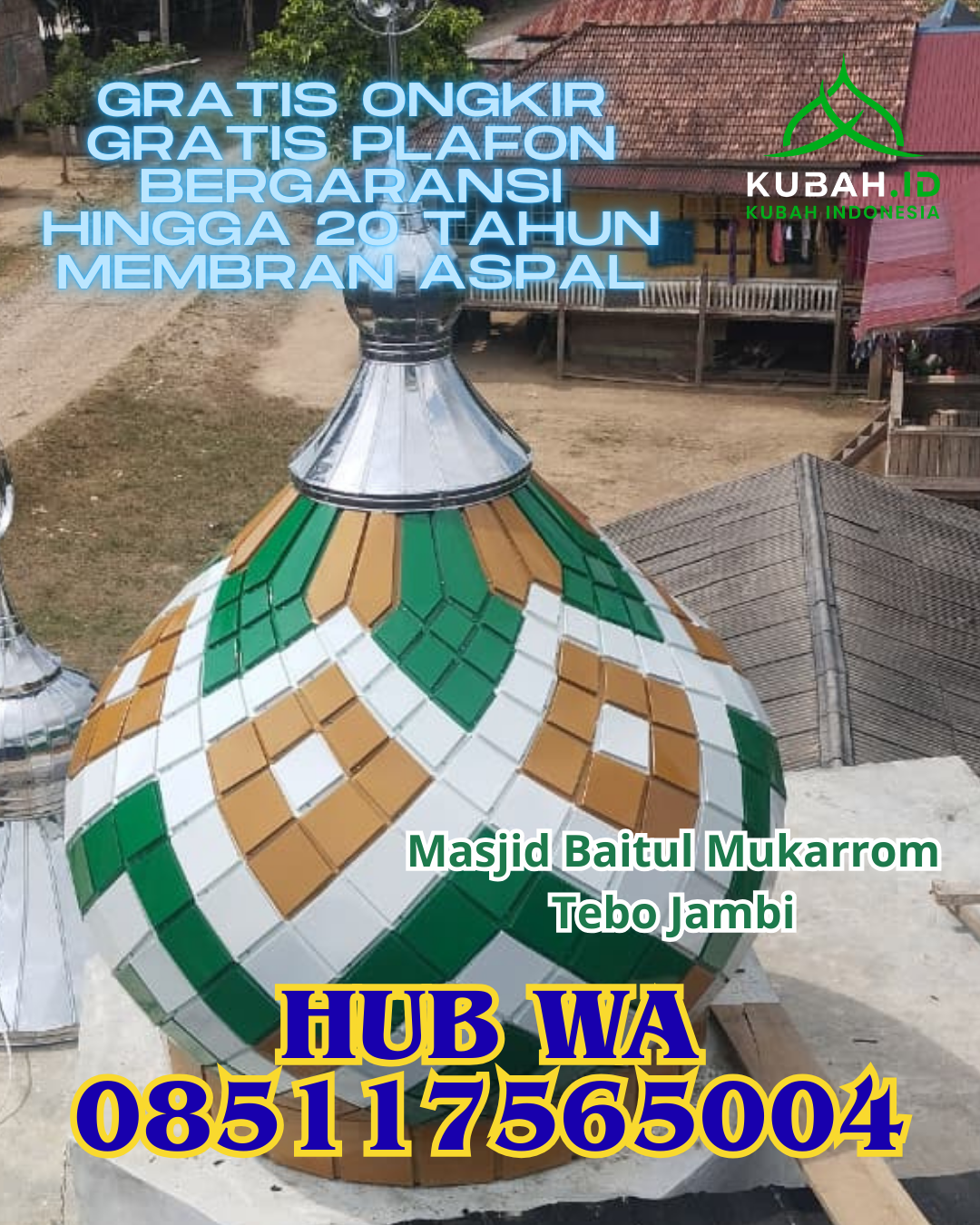 JUAL KUBAH MASJID GALVALUME TAHAN LAMA DI LUBUK BEGALUNG, PADANG, SUMATERA BARAT (WA: 085117565004)