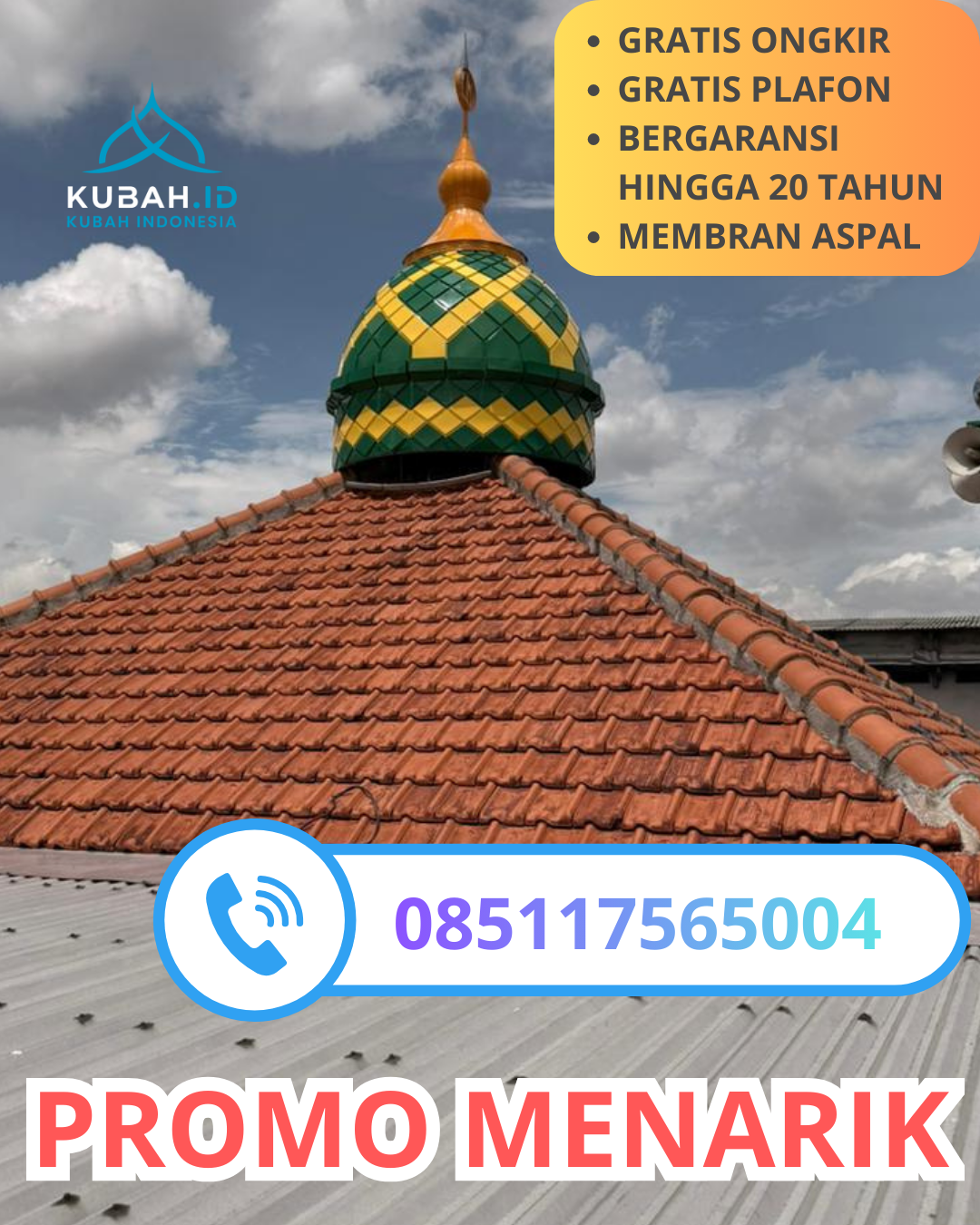 SPESIALIS KUBAH MASJID GALVALUM GARANSI RESMI DI KEC. KRAMATMULYA, KAB. KUNINGAN, JAWA BARAT (WA: 085117565004)