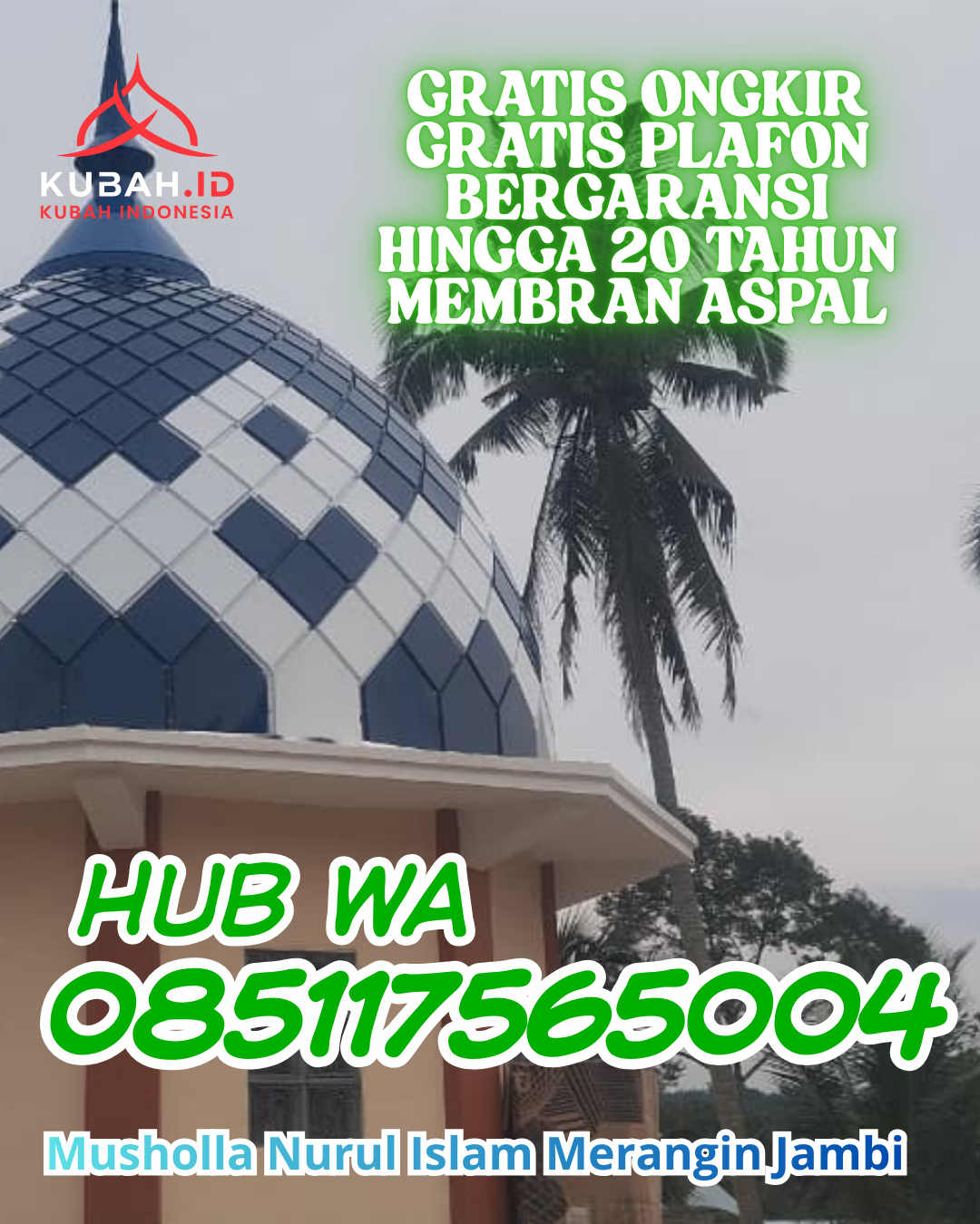 JUAL KUBAH MASJID GALVALUME PREMIUM DI PERBAUNGAN, SERDANG BEDAGAI, SUMATERA UTARA (WA: 085117565004)