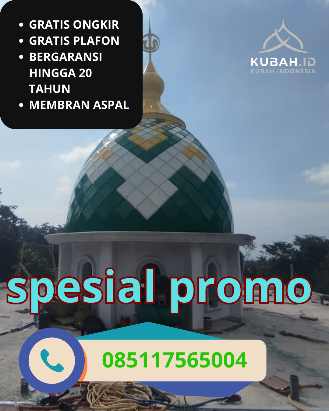 PABRIK KUBAH MASJID GALVALUM MODERN DI KEC. WARUNGKONDANG, KAB. CIANJUR (WA: 085117565004)