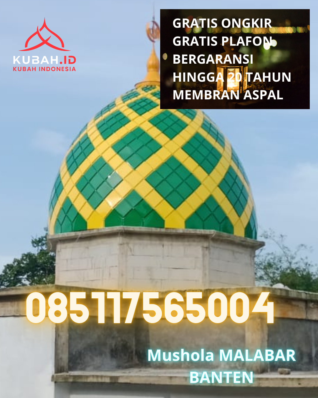 KUBAH MASJID GALVALUME BERKUALITAS BERGARANSI DI TANJUNG MORAWA, DELI SERDANG, SUMATERA UTARA (WA: 085117565004)