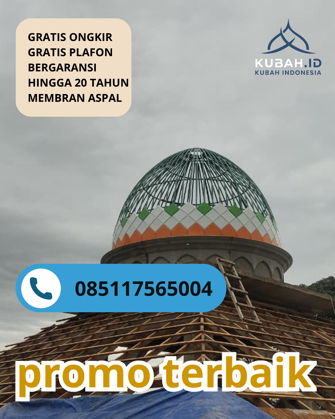 PRODUSEN KUBAH MASJID GALVALUM EKSKLUSIF DI KEC. PASEH, KAB. SUMEDANG, JAWA BARAT (WA: 085117565004)