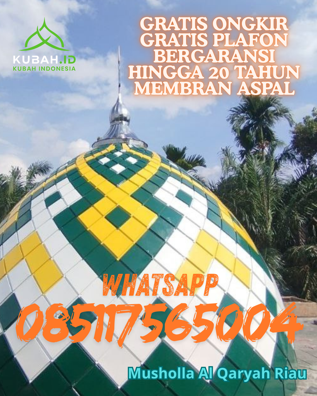 KUBAH MASJID GALVALUME BERKUALITAS BERGARANSI DI BARUMUN TENGAH, PADANG LAWAS, SUMATERA UTARA (WA: 085117565004)