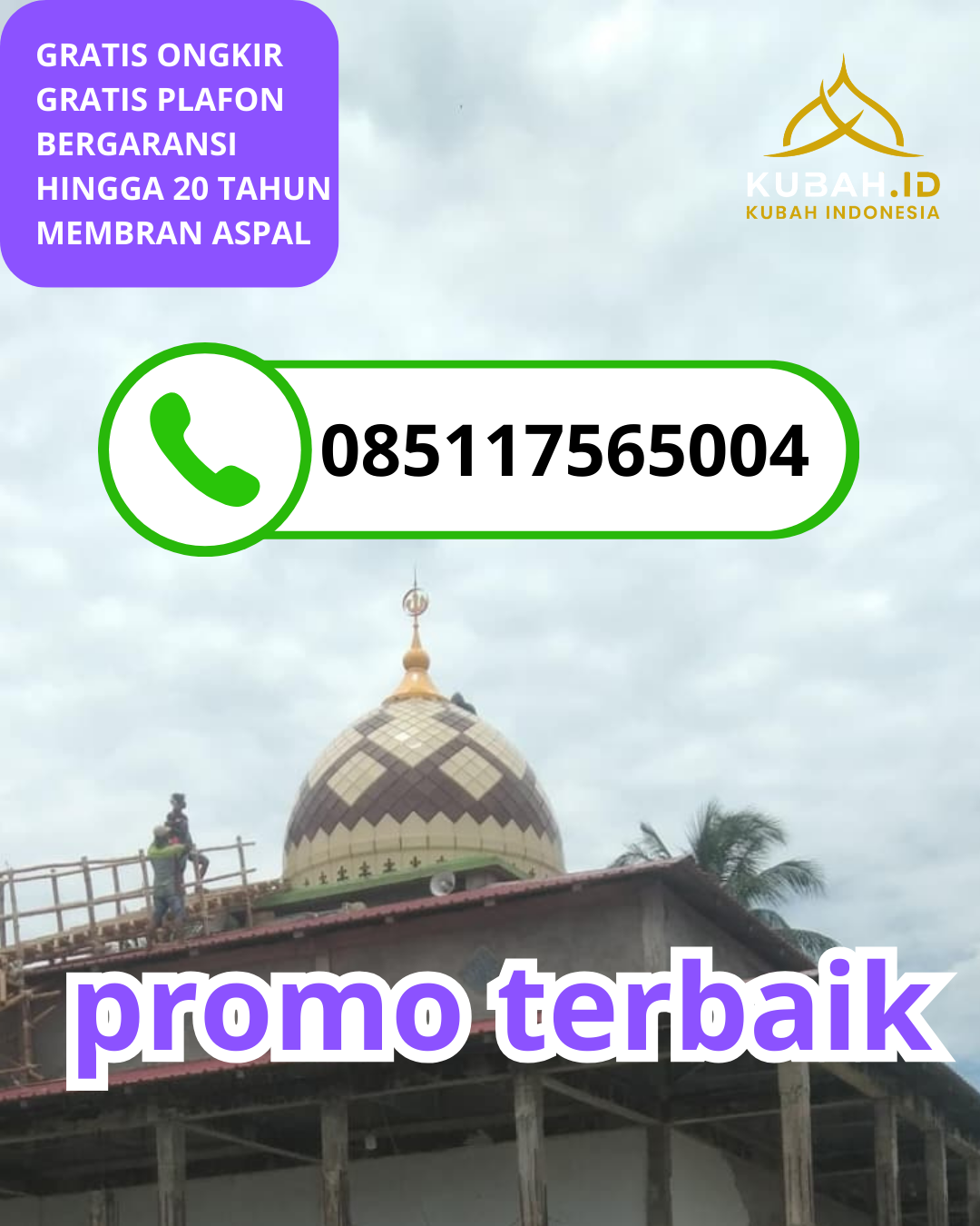 KUBAH MASJID GALVALUME BERKUALITAS BERGARANSI DI KEC. TAWANGMANGU, KAB. KARANGANYAR, JAWA TENGAH (WA: 085117565004)
