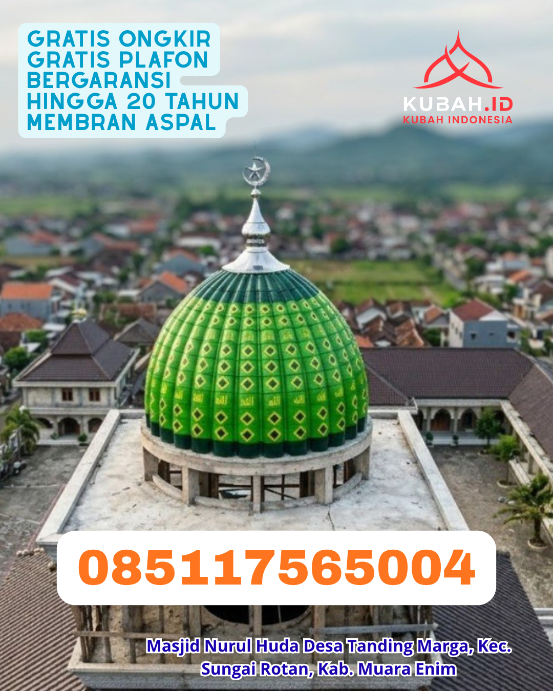 KUBAH MASJID GALVALUME DESAIN MODERN DI SAMBAS, KAB. SAMBAS, KALIMANTAN BARAT (WA: 085117565004)