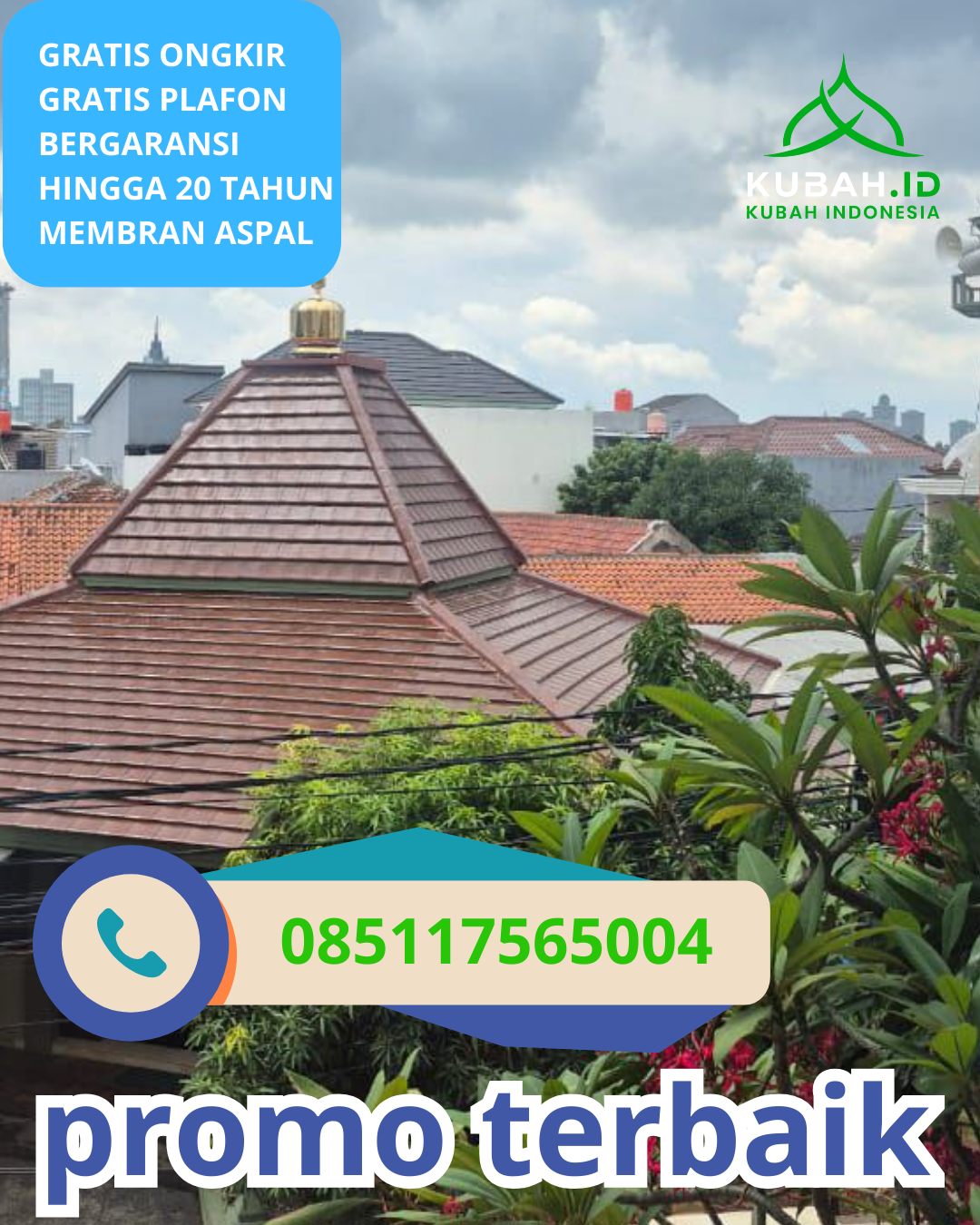 PABRIK KUBAH MASJID GALVALUME MODERN DI KEC. WONOASIH, KOTA PROBOLINGGO, JAWA TIMUR (WA: 085117565004)