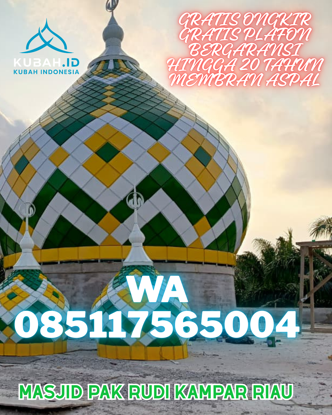 KUBAH MASJID GALVALUME HARGA TERJANGKAU DI DOLOK SILAU, SIMALUNGUN, SUMATERA UTARA (WA: 085117565004)