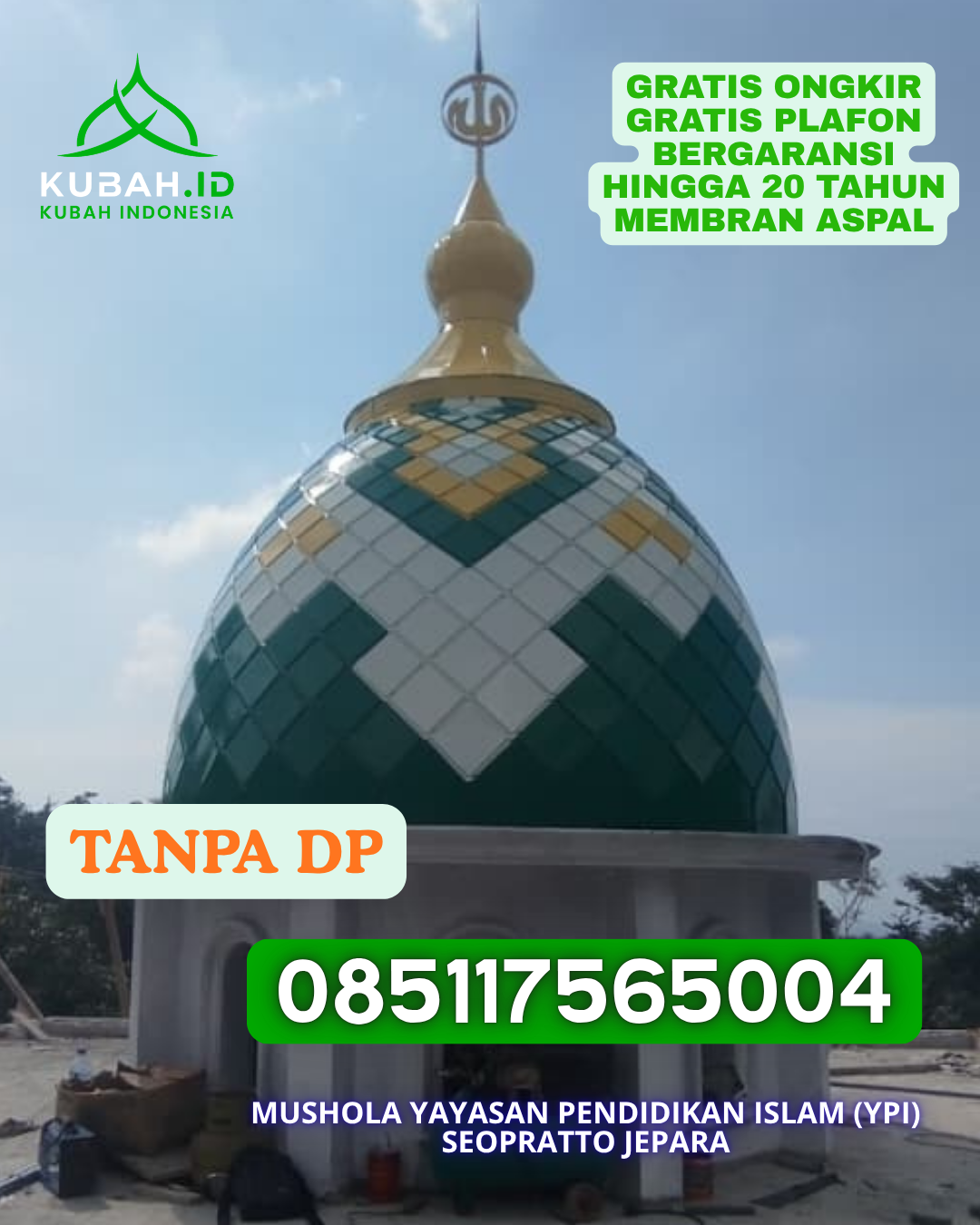 KUBAH MASJID GRC BERKUALITAS KEC. PALU SELATAN KOTA PALU PROV. SULAWESI TENGAH WA 085117565004