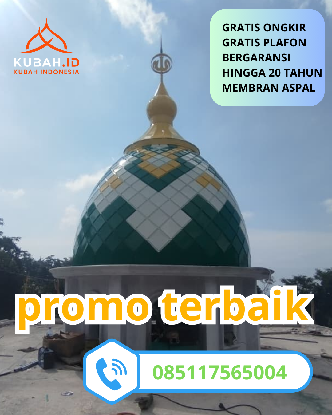 KUBAH MASJID GALVALUME BERKUALITAS BERGARANSI DI KEC. SERENGAN, KOTA SURAKARTA, JAWA TENGAH (WA: 085117565004)