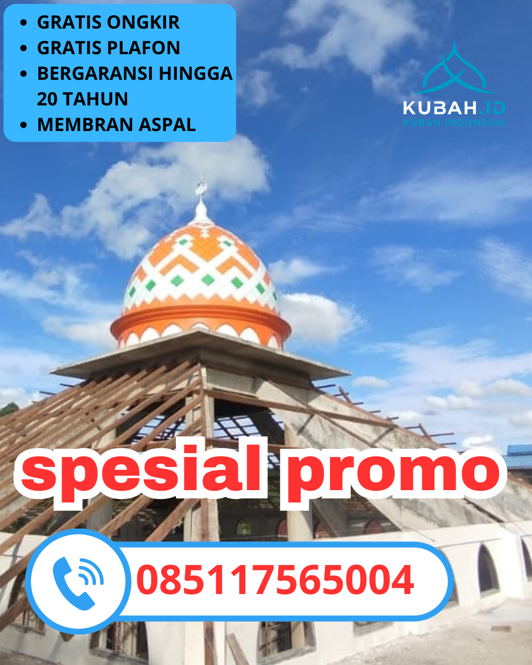 PRODUSEN KUBAH MASJID GALVALUME EKSKLUSIF DI KEC. KALIBAWANG, KAB. KULON PROGO, DI YOGYAKARTA (WA: 085117565004)