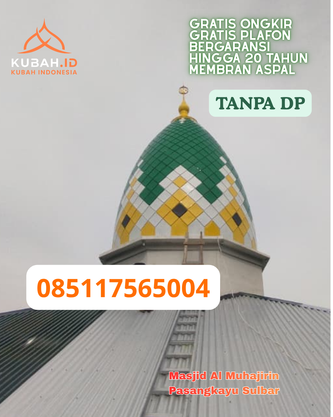 HARGA KUBAH MASJID STAINLESS STEEL TERJANGKAU KEC. TAWANG KOTA TASIKMALAYA PROV. JABAR WA 085117565004