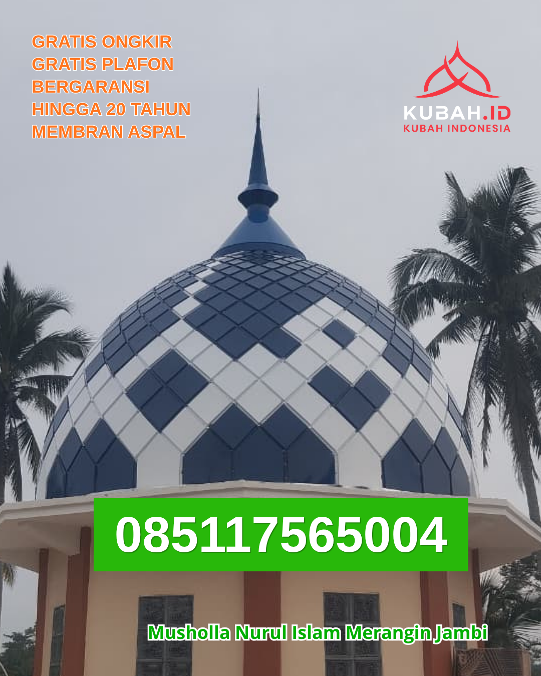 KUBAH MASJID GALVALUME DESAIN MODERN DI MESUJI, KAB. MESUJI, LAMPUNG (WA: 085117565004)