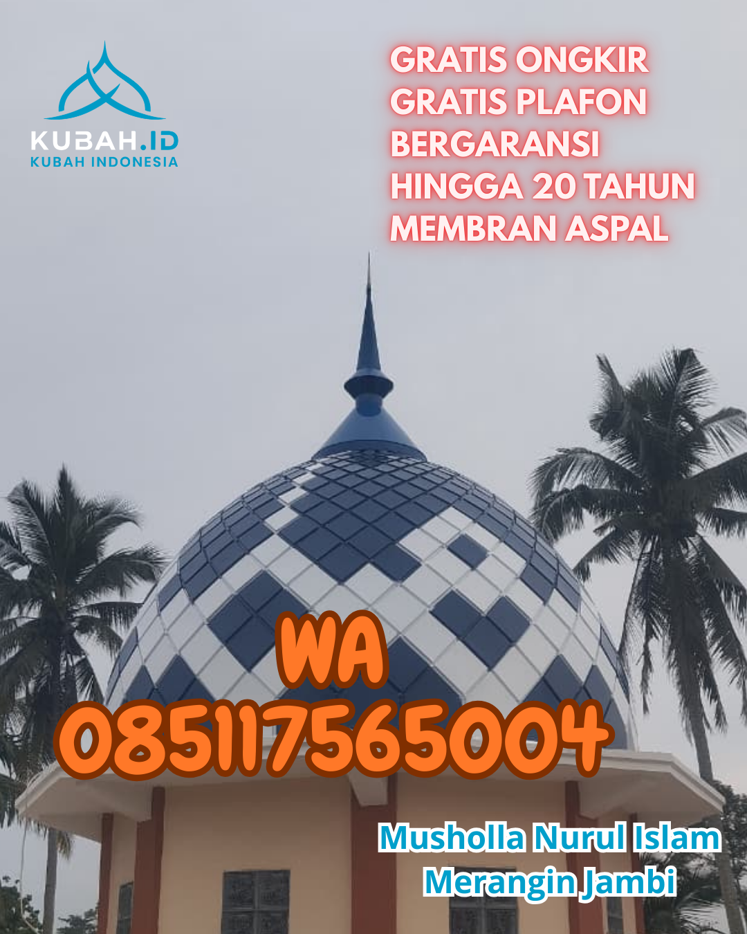 KONTRAKTOR KUBAH MASJID GALVALUME TERPERCAYA DI LIMA PULUH, BATU BARA, SUMATERA UTARA (WA: 085117565004)