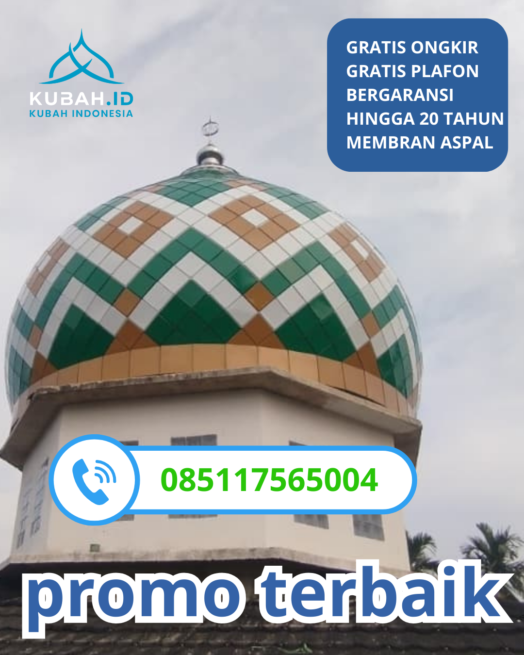 JUAL KUBAH MASJID GALVALUME TAHAN LAMA DI KEC. PRAGAAN, KAB. SUMENEP, JAWA TIMUR (WA: 085117565004)