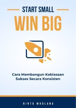 E-Book Start Small, Win Big - Cara Membangun Kebiasaan Sukses Secara Konsisten