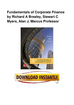 Fundamentals of Corporate Finance by Richard A Brealey, Stewart C Myers, Alan J. Marcus Professor