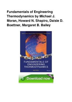Fundamentals of Engineering Thermodynamics by Michael J. Moran, Howard N. Shapiro, Daisie D. Boettner, Margaret B. Bailey