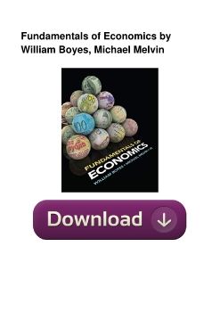 Fundamentals of Economics by William Boyes, Michael Melvin