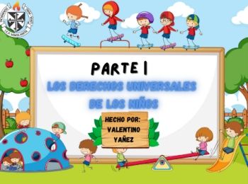 Los derechos universales de los niños parte1