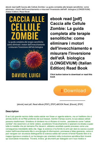 ebook read [pdf] caccia alle cellule zombie la guida completa alle terapie senolitiche come eliminar
