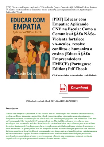 [pdf] educar com empatia aplicando cnv na escola como a comunicaãƒâ§ãƒâ£o nãƒâ£o-violenta fortalece