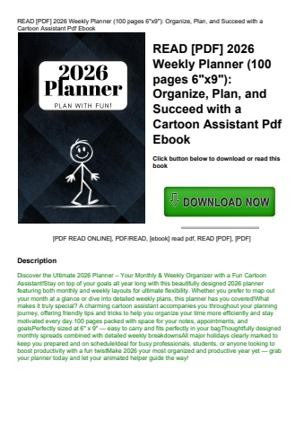 read [pdf] 2026 weekly planner (100 pages 6x9) organize  plan  and succeed with a cartoon assistant