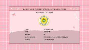 PUTRI UTAMI - BAHAN AJAR LKPD MATEMATIKA KONTEKS PANDEMI