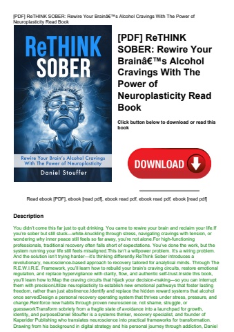 [pdf] rethink sober rewire your brainã¢â€â™s alcohol cravings with the power of neuroplasticity read