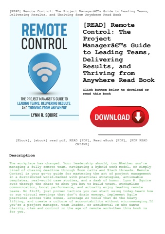 [read] remote control the project managerã¢â€â™s guide to leading teams  delivering results  and thr