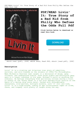 pdfread livin' it true story of a bad kid from philly who defies the odds full pdf
