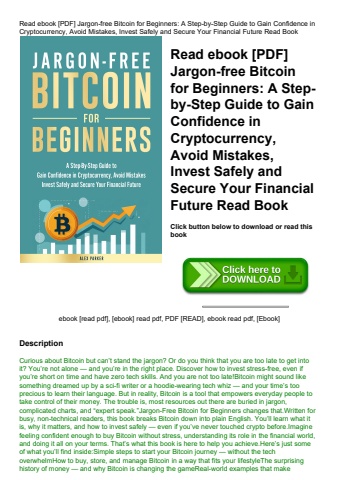 read ebook [pdf] jargon-free bitcoin for beginners a step-by-step guide to gain confidence in crypto