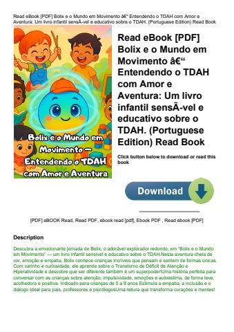 read ebook [pdf] bolix e o mundo em movimento ã¢â€â“ entendendo o tdah com amor e aventura um livro