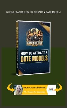 PDF E-BOOK DOWNLOAD - World Player: How to Attract & Date Models