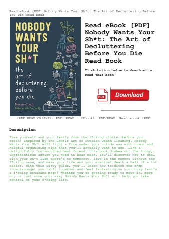 read ebook [pdf] nobody wants your sht the art of decluttering before you die read book
